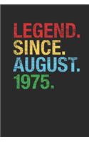 Legend Since August 1975