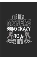 The best miners brings crazy to a whole new level