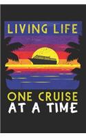 Living Life One Cruise At A Time