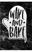 wake and bake