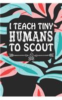 I Teach Tiny Humans To Scout