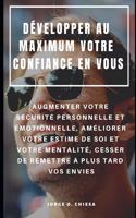 Développer Au Maximum Votre Confiance En Vous
