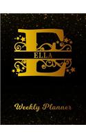 Ella Weekly Planner: 2 Year Personalized Letter E Appointment Book January 2019 - December 2020 Black Gold Cover Writing Notebook & Diary Datebook Calendar Schedule Plan