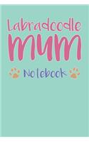 Labradoodle Mum Composition Notebook of Dog Mum Journal