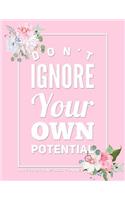 Don't Ignore Your Own Potential - July 2019 - June 2020