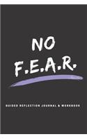 NO F.E.A.R. Journal