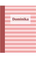 Dominika: Personalized Composition Book School Notebook, College Ruled (Lined) Journal, Pastel Pink Stripe Pattern with First Name