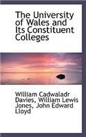 The University of Wales and Its Constituent Colleges