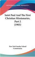 Saint Paul and the First Christian Missionaries, Part 2 (1903)