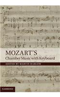 Mozart's Chamber Music with Keyboard