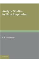 Analytic Studies in Plant Respiration