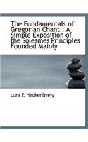 The Fundamentals of Gregorian Chant