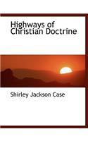 Highways of Christian Doctrine: (English)