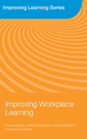 Improving Workplace Learning: (Improving Learning)
