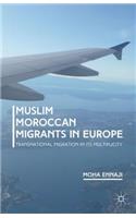 Muslim Moroccan Migrants in Europe
