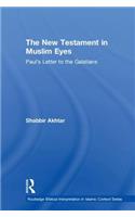 The New Testament in Muslim Eyes