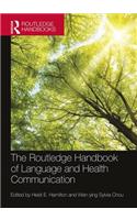 The Routledge Handbook of  Language and Health Communication