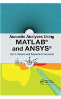 Acoustic Analyses Using Matlab and Ansys
