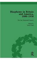 Blasphemy in Britain and America, 1800-1930, Volume 3