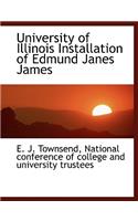 University of Illinois Installation of Edmund Janes James