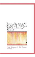 Railway Regulation; An Analysis of the Underlying Problems in Railway Economics