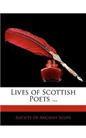 Lives of Scottish Poets ...