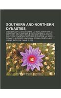 Southern and Northern Dynasties: Chen Dynasty, Liang Dynasty, Liu Song, Northern Qi, Northern Wei, Northern Zhou, Southern Qi, Wu Hu(English)