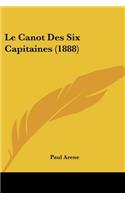 Le Canot Des Six Capitaines (1888)