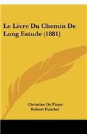 Livre Du Chemin De Long Estude (1881)