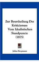Zur Beurtheilung Des Kriticismus