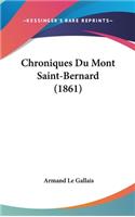 Chroniques Du Mont Saint-Bernard (1861)