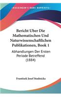 Bericht Uber Die Mathematischen Und Naturwissenschaftlichen Publikationen, Book 1