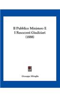 Il Pubblico Ministero E I Resoconti Giudiziari (1888)