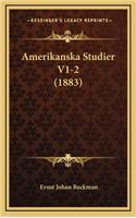 Amerikanska Studier V1-2 (1883)