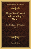 Helps To A Correct Understanding Of Nature