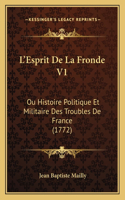L'Esprit De La Fronde V1