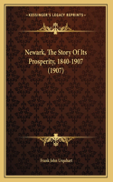 Newark, The Story Of Its Prosperity, 1840-1907 (1907)