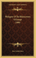 Phylogeny Of The Rhinoceroses Of Europe (1900)