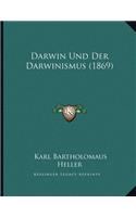 Darwin Und Der Darwinismus (1869)
