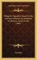 Philipp De Vigneulle's Yonnet De Mes Und Sein Verhaltnis Zur Redaktion Des Romans Anseis De Mes (1903)