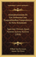 Animadversionum de Usu Verborum Cum Praepositionibus Compositorum in Novo Testamento