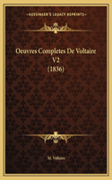 Oeuvres Completes De Voltaire V2 (1836)