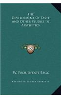 The Development Of Taste And Other Studies In Aesthetics