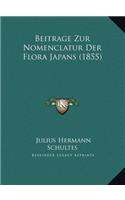 Beitrage Zur Nomenclatur Der Flora Japans (1855)