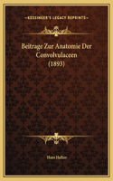 Beitrage Zur Anatomie Der Convolvulaceen (1893)