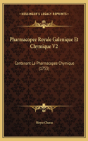 Pharmacopee Royale Galenique Et Chymique V2