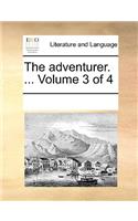 The Adventurer. ... Volume 3 of 4