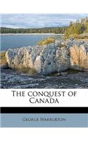 The Conquest of Canada Volume 1