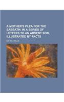 A Mother's Plea for the Sabbath