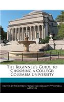 The Beginner's Guide to Choosing a College